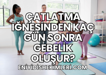 Çatlatma İğnesinden Kaç Gün Sonra Gebelik Oluşur?