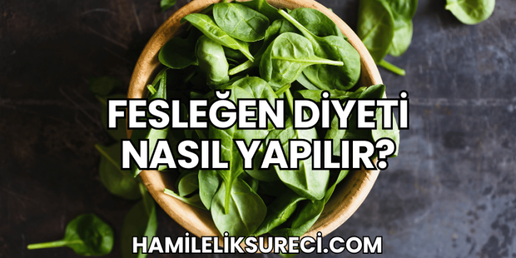 Fesleğen Diyeti Nasıl Yapılır?