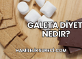Galeta Diyeti Nedir?