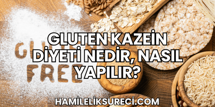 Gluten Kazein Diyeti Nedir, Nasıl Yapılır?