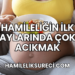 Hamileliğin İlk Aylarında Çok Acıkmak