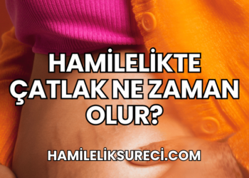 Hamilelikte Çatlak Ne Zaman Olur?