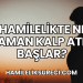 Hamilelikte Ne Zaman Kalp Atışı Başlar?