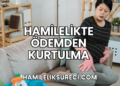 Hamilelikte Ödemden Kurtulma