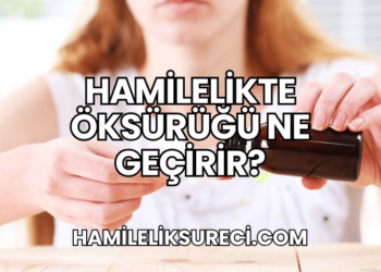 Hamilelikte Öksürüğü Ne Geçirir