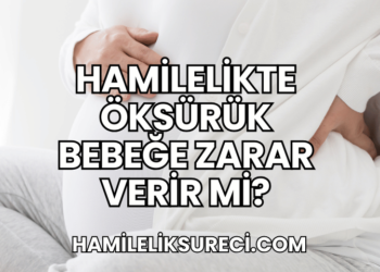 Hamilelikte Öksürük Bebeğe Zarar Verir Mi