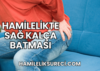 Hamilelikte Sağ Kalça Batması