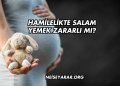 Hamilelikte Salam Yemek Zararlı mı?
