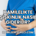 Hamilelikte Şişkinlik Nasıl Giderilir?