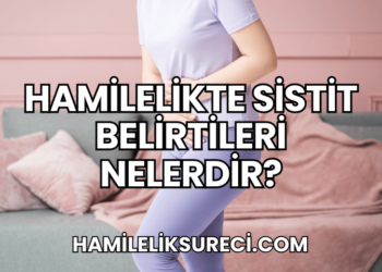 Hamilelikte Sistit Belirtileri Nelerdir?