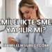 Hamilelikte Smear Yapılır mı?