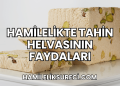 Hamilelikte Tahin Helvasının Faydaları