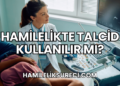 Hamilelikte Talcid Kullanılır mı?