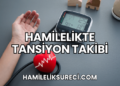 Hamilelikte Tansiyon Takibi
