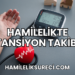 Hamilelikte Tansiyon Takibi