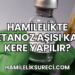 Hamilelikte Tetanoz Aşısı Kaç Kere Yapılır?