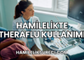 Hamilelikte Theraflu Kullanımı