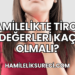 Hamilelikte Tiroid Değerleri Kaç Olmalı?