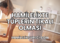 Hamilelikte Tüplerin Tıkalı Olması