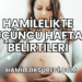Hamilelikte Üçüncü Hafta Belirtileri
