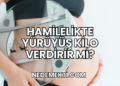 Hamilelikte Yürüyüş Kilo Verdirir Mi?