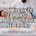 Hamilelikte Zararsız Antibiyotikler Nelerdir