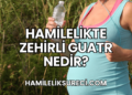 Hamilelikte Zehirli Guatr Nedir