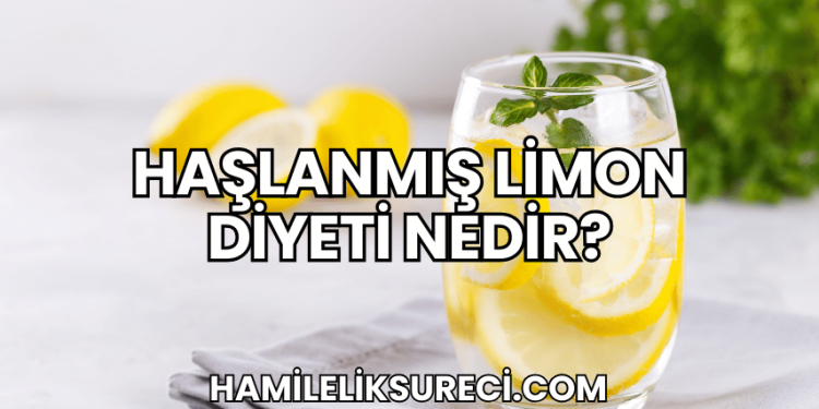 Haşlanmış Limon Diyeti Nedir?