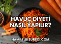 Havuç Diyeti Nasıl Yapılır?