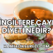 İngiltere Çayı Diyeti Nedir?