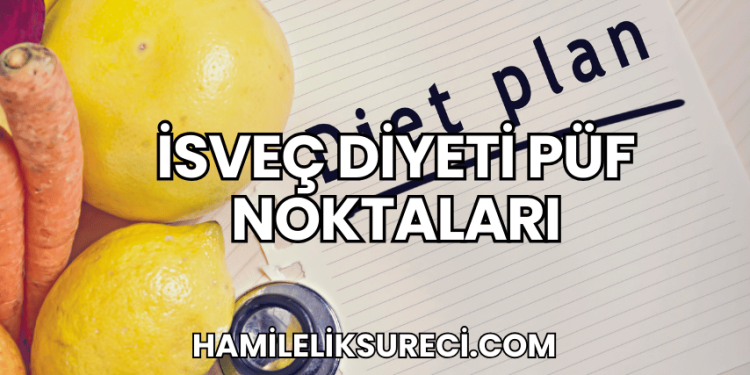 İsveç Diyeti Püf Noktaları