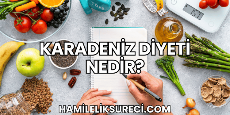 Karadeniz Diyeti Nedir?