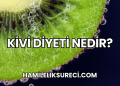 Kivi Diyeti Nedir?