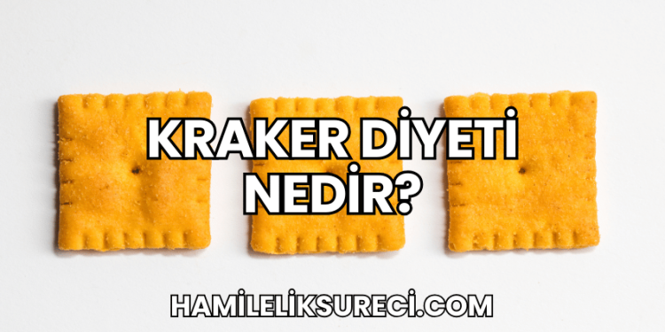 Kraker Diyeti Nedir?