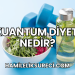 Kuantum Diyeti Nedir?