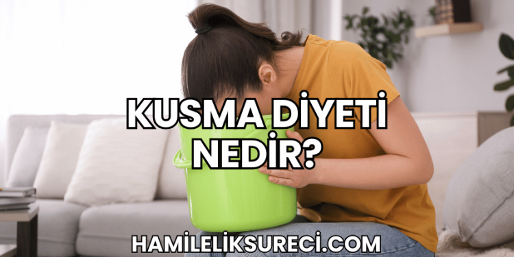 Kusma Diyeti Nedir?