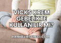 Vicks Krem Gebelikte Kullanılır mı?