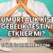 Yumurtalık Kisti Gebelik Testini Etkiler mi?