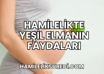 hamilelikte yeşil elmanın faydaları