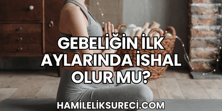 Gebeliğin İlk Aylarında İshal Olur mu?