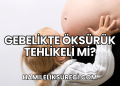 Gebelikte Öksürük Tehlikeli mi?