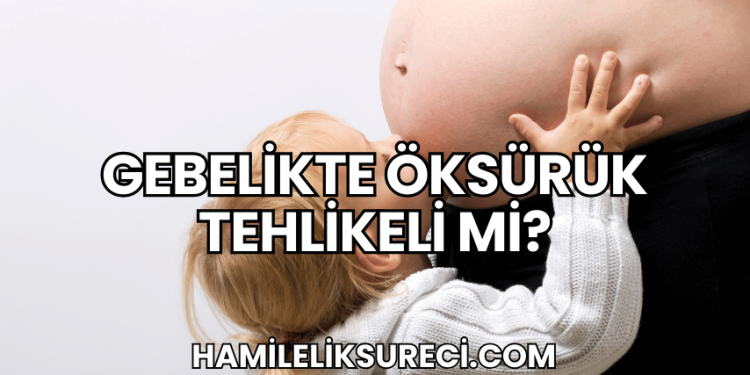 Gebelikte Öksürük Tehlikeli mi?