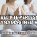 Gebelikte Yerleşme Kanaması Nedir?