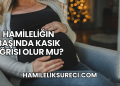 Hamileliğin Başında Kasık Ağrısı Olur mu?