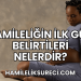 Hamileliğin İlk Gün Belirtileri Nelerdir?
