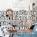 Hamileliğin İlk Günlerinde Adet Sancısı Gibi Ağrı Olur mu?