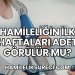 Hamileliğin İlk Haftaları Adet Görülür mü?