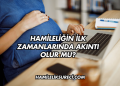 Hamileliğin İlk Zamanlarında Akıntı Olur mu?
