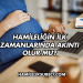 Hamileliğin İlk Zamanlarında Akıntı Olur mu?