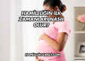 Hamileliğin ilk zamanları nasıl olur?